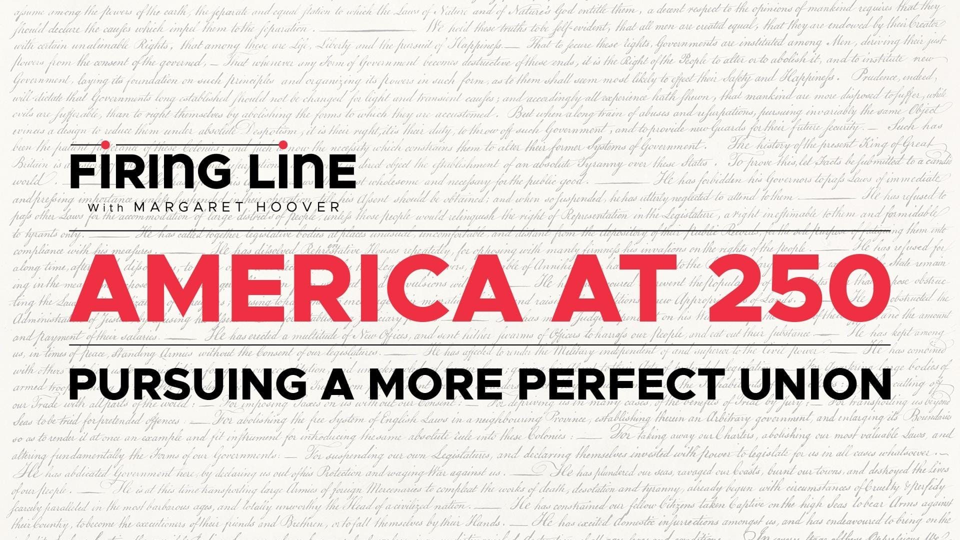 AMERICA AT 250 – PURSUING A MORE PERFECT UNION