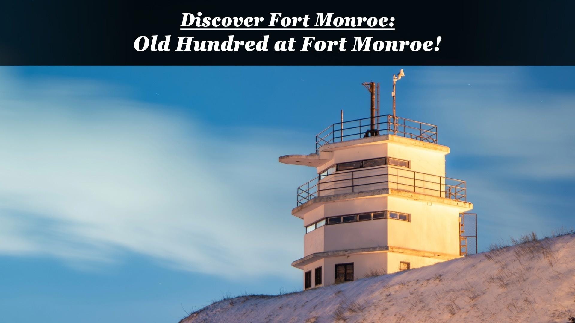 Discover Fort Monroe: Mars Tower